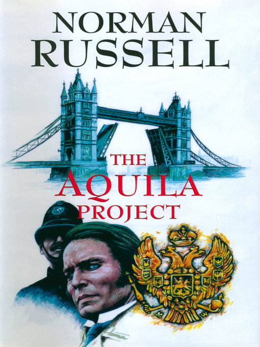 Title details for The Aquila Project by Norman Russell - Available